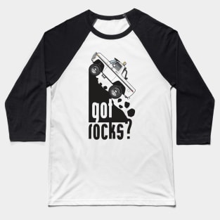 Got Rocks- Muticolor and Black Baseball T-Shirt